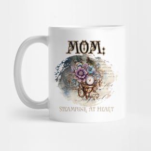 Mom: Steampunk At Heart Vintage Floral Clock - Golden Version Mug